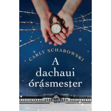Kossuth A dachaui órásmester regény