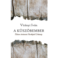 Kossuth A küszöbember társadalom- és humántudomány