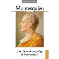 Kossuth A rómaiak nagysága és hanyatlása társadalom- és humántudomány