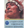 Kossuth A vadnyugat története indián szemmel