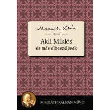 Kossuth Akli Miklós és más elbeszélések egyéb e-könyv
