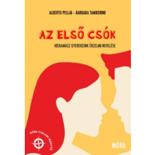 Kossuth Alberto Pellai és Barbara Tamborini - Az első csók életmód, egészség