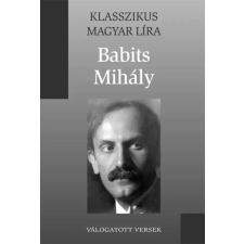 Kossuth Babits Mihály válogatott versei egyéb e-könyv