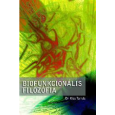Kossuth Biofunkcionális filozófia társadalom- és humántudomány