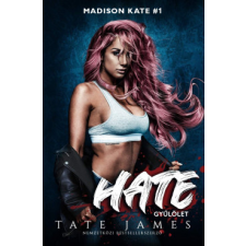 Kossuth Hate - Gyűlölet - Madison Kate 1. regény