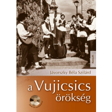 Kossuth Jávorszky Béla Szilárd - A Vujicsics-örökség (CD-melléklettel) (új példány) rock / pop