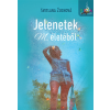 Kossuth Jelenetek M. életéből