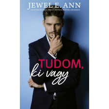 Kossuth Jewel E. Ann - Tudom, ki vagy regény