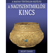 Kossuth Kiadó A nagyszentmiklósi kincs antikvárium - használt könyv