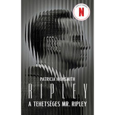 Kossuth Kiadó A tehetséges Mr. Ripley regény