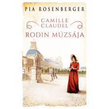 Kossuth Kiadó Camille Claudel – Rodin múzsája regény