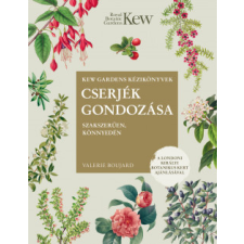 Kossuth Kiadó Cserjék gondozása szakszerűen, könnyedén életmód, egészség