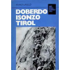 Kossuth Kiadó Doberdo, Isonzo, Tirol (Népszerű Történelem)