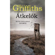 Kossuth Kiadó Elly Griffith - Átkelők - Dr. Ruth Galloway nyomoz regény