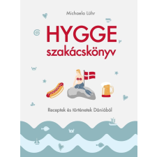 Kossuth Kiadó Hygge szakácskönyv – Receptek és történetek Dániából gasztronómia