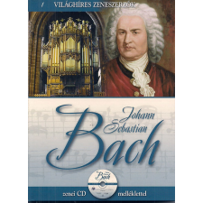 Kossuth Kiadó Johann Sebastian Bach - zenei CD melléklettel /Világhíres zeneszerzők/ antikvárium - használt könyv