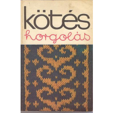 Kossuth Kiadó Kötés horgolás 1977 - antikvárium - használt könyv