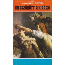 Kossuth Kiadó Megszökött  a király! antikvárium - használt könyv