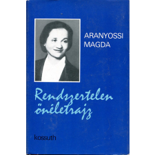 Kossuth Kiadó Rendszertelen önéletrajz antikvárium - használt könyv