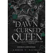Kossuth Kiadó The Dawn of the Cursed Queen – Az elátkozott királynő hajnala - Éldekorált kiadás idegen nyelvű könyv