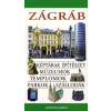 Kossuth Kiadó Zágráb - Képtárak - Építészet - Múzeumok - Templomok - Parkok - Szállodák