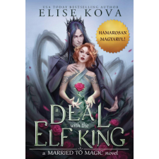 Kossuth Kiadó Zrt. Alku a tündekirállyal-Elise Kova regény