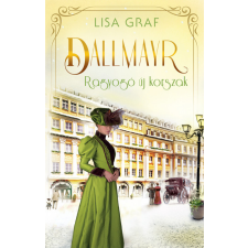 Kossuth Kiadó Zrt. Dallmayr 3. - Ragyogó új korszak-Lisa Graf regény