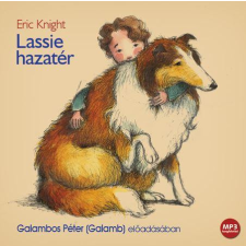 Kossuth Kiadó Zrt. Eric Knight - Lassie ?hazatér - Hangoskönyv - MP3 gyermek- és ifjúsági könyv