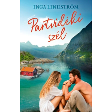 Kossuth Kiadó Zrt. Inga Lindström - Partvidéki szél irodalom