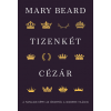 Kossuth Kiadó Zrt. Tizenkét cézár - A hatalom képei az ókortól a modern világig