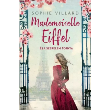 Kossuth Mademoiselle Eiffel és a szerelem tornya történelem