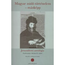 Kossuth Magyar zsidó történelem – másképp egyéb e-könyv