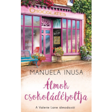 Kossuth Manuela Inusa - Álmok csokoládéboltja - A Valerie Lane álmodozói 2. regény