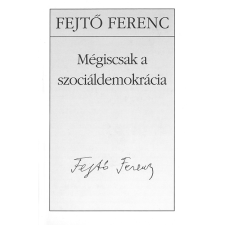 Kossuth Mégiscsak a szociáldemokrácia társadalom- és humántudomány