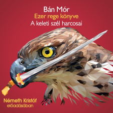 Kossuth - Mojzer A keleti szél harcosai gyermekkönyvek