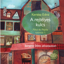 Kossuth - Mojzer A rejtélyes kulcs - Pötyi és Pepita 1. szépirodalom