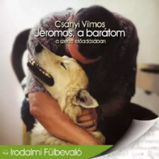 Kossuth - Mojzer Jeromos, a barátom egyéb e-könyv