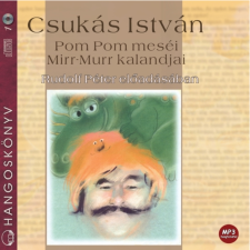 Kossuth - Mojzer Pom Pom meséi / Mirr-Murr kalandjai gyermekkönyvek