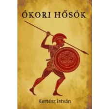Kossuth Ókori hősök egyéb e-könyv