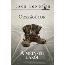 Kossuth Országúton / A mélység lakói regény