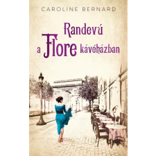 Kossuth Randevú a Flore kávéházban regény