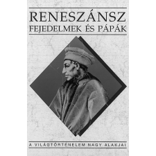 Kossuth Reneszánsz fejedelmek és pápák társadalom- és humántudomány