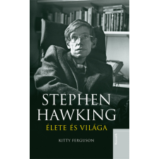 Kossuth Stephen Hawking élete és világa életrajz