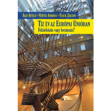 Kossuth Tíz év az Európai Unióban társadalom- és humántudomány