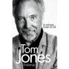 Kossuth Tom Jones - Önéletrajz - A csúcson innen és túl (új példány)