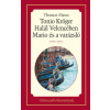 Kossuth Tonio Kröger - Halál Velencében - Mario és varázsló