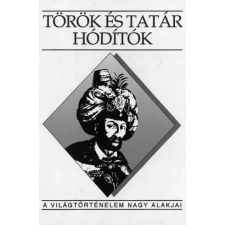 Kossuth Török és tatár hódítók egyéb e-könyv