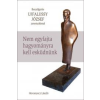 Kossuth UJFALUSSY JÓZSEF - Nem egyfajta hagyományra kell esküdnünk