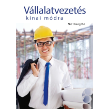 Kossuth Vállalatvezetés kínai módra gazdaság, üzlet