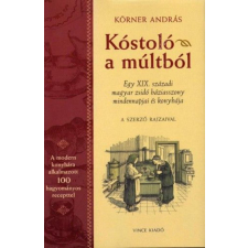  Kóstoló a múltból gasztronómia